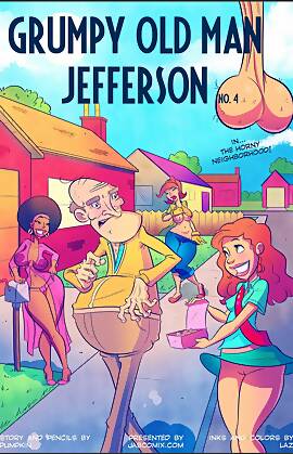 Grumpy Old Man Jefferson  (Chapter 04 - The Horny Neighborhood)