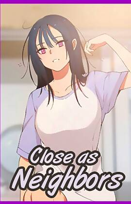 Close As Neighbors  (Chapter 01)