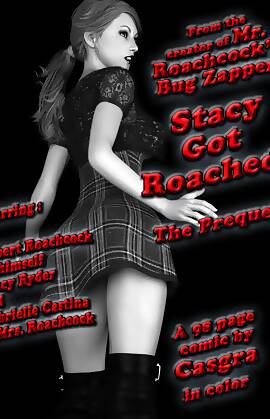 Stacy  (Chapter 1 - Got Roached)