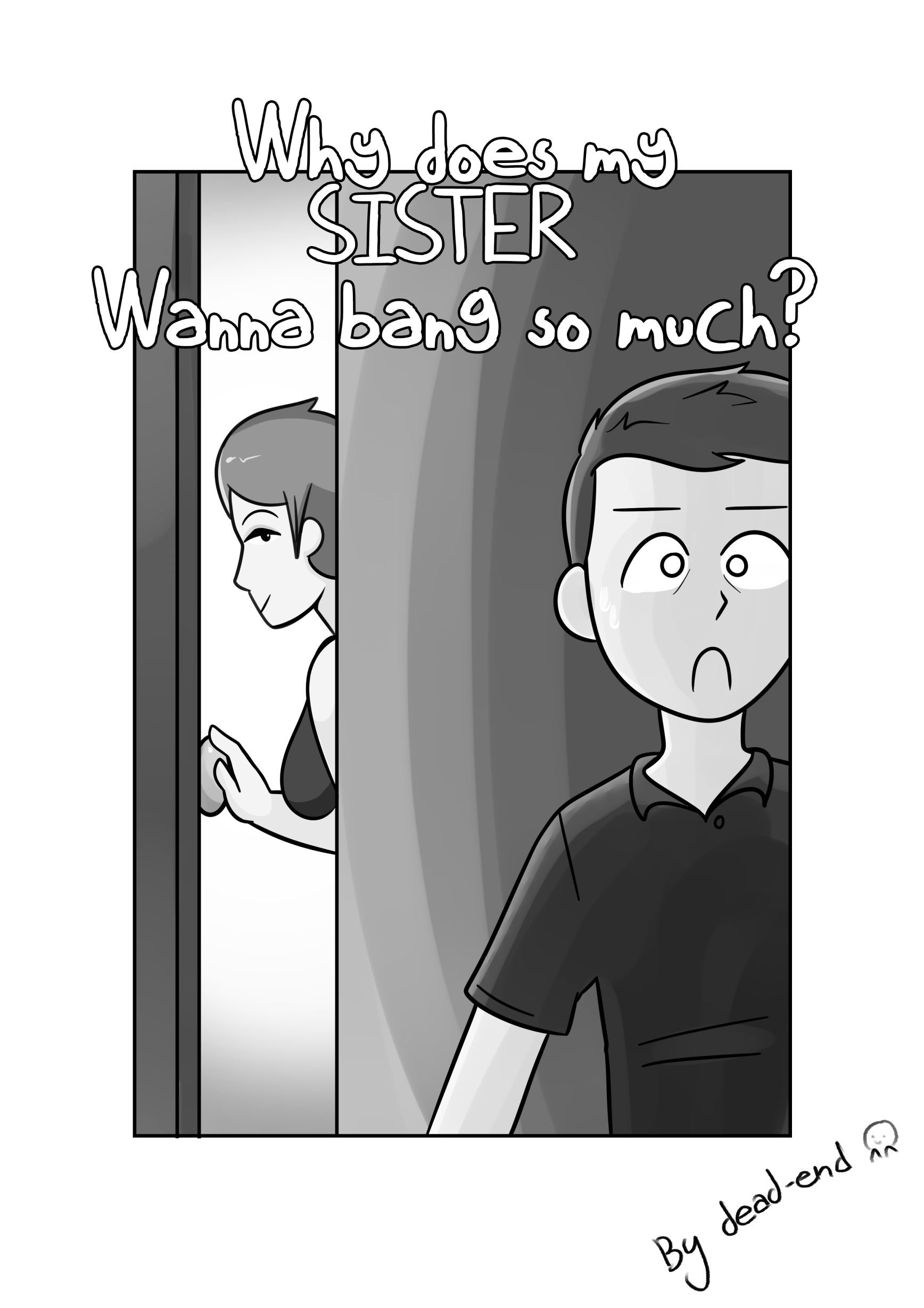Why/s My Sis Wanna Bang So Much?  (Chapter 01)