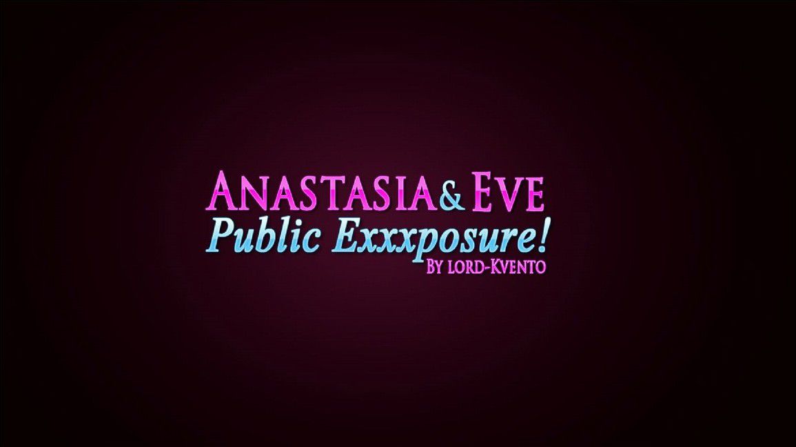 Anastasia & Eve - Public Exposure  (Chapter 01)